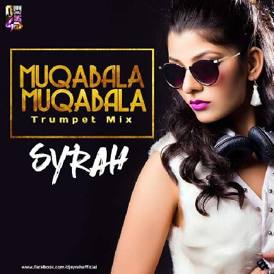 Muqabala Muqabala (Trumpet Mix) - DJ Syrah